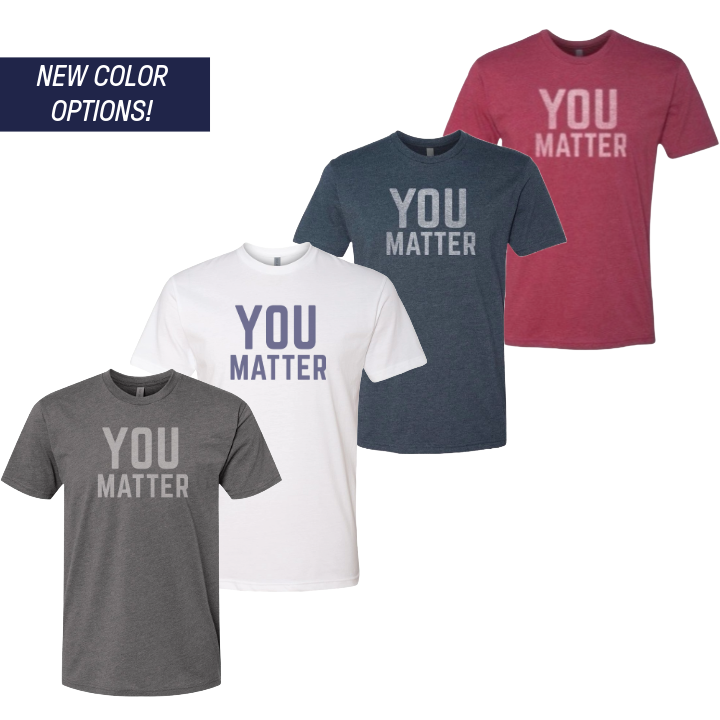 YOU MATTER Classic Tee