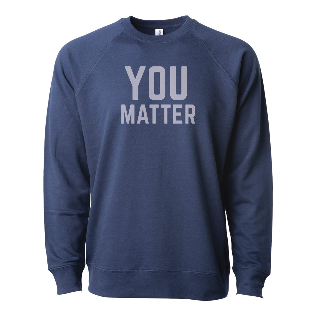 YOU MATTER Sweatshirt