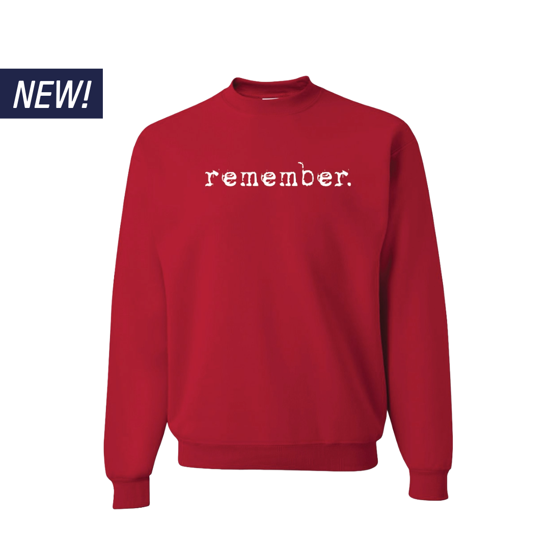 Remember Crewneck Sweatshirt