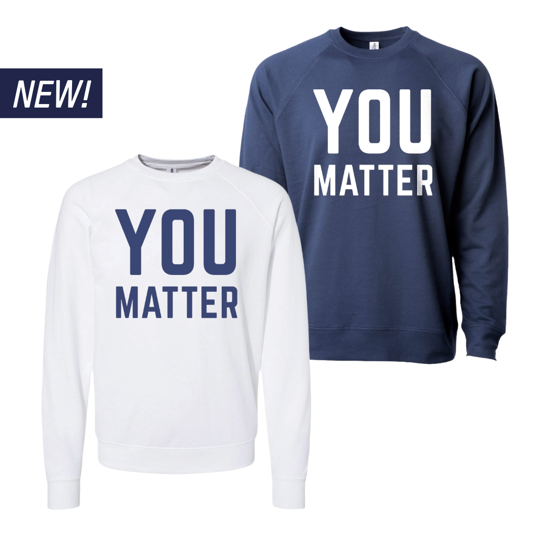 YOU MATTER Sweatshirt