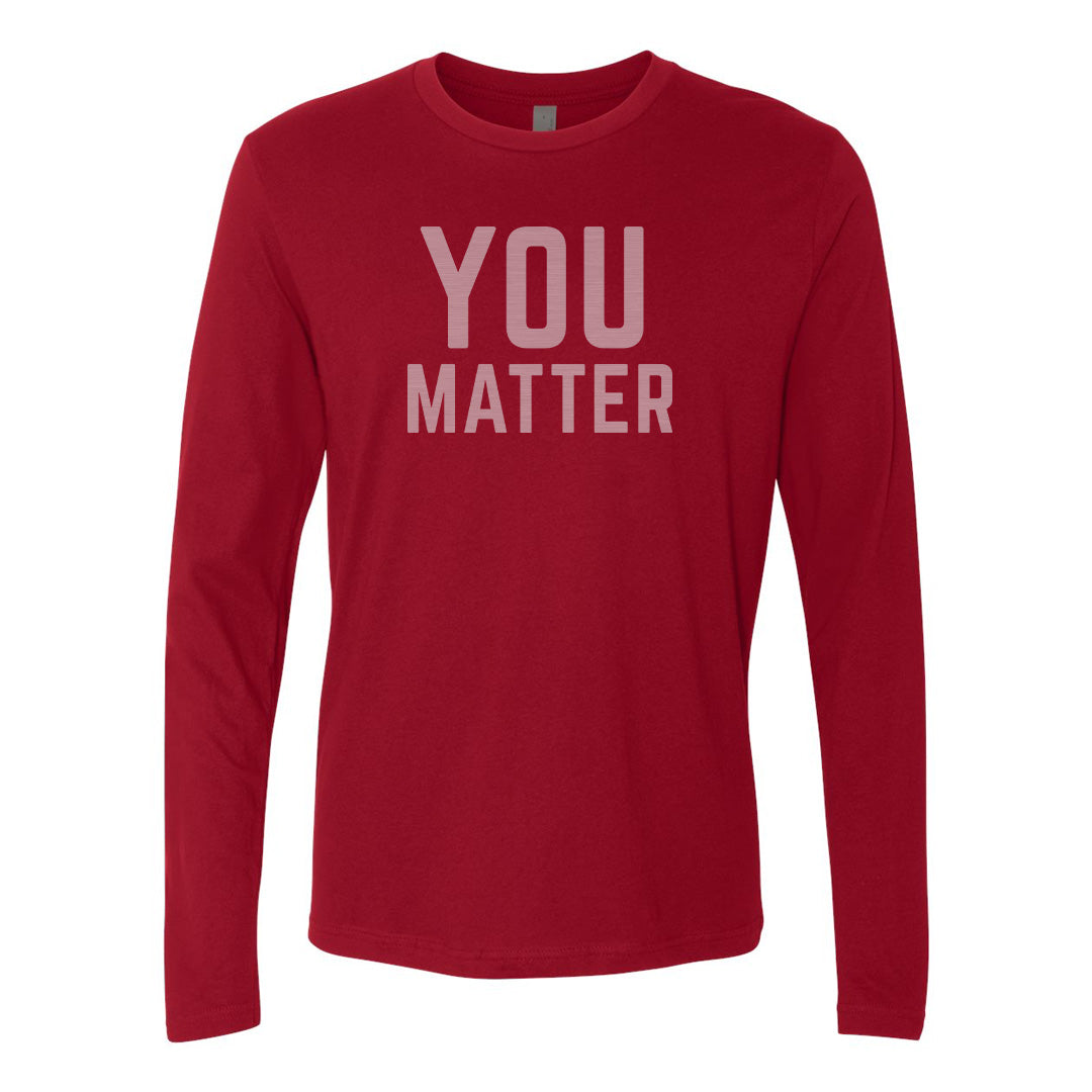 YOU MATTER Long Sleeve Tee