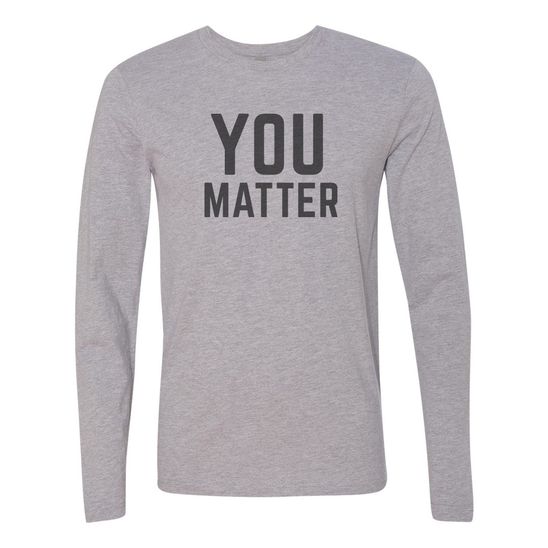 YOU MATTER Long Sleeve Tee